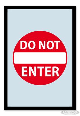 Caution, Do Not Enter