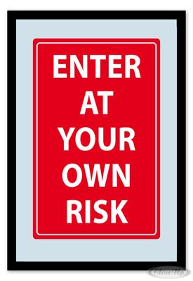 Enter At Own Risk Spiegel
