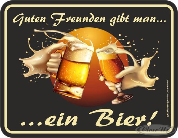 Guten Freunden... Blechschild Guten Freunden... Blechschild