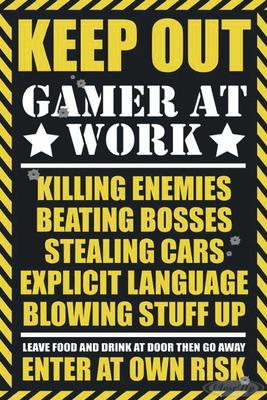 Keep out - Gamer at work Poster