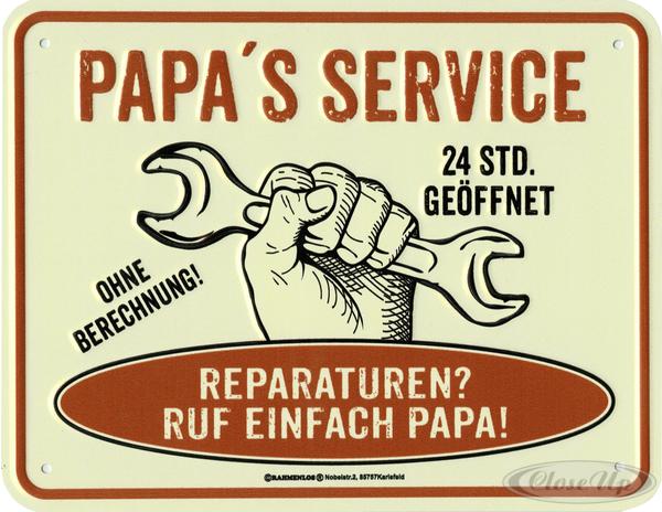 Papa's Service Blechschild Papa's Service Blechschild