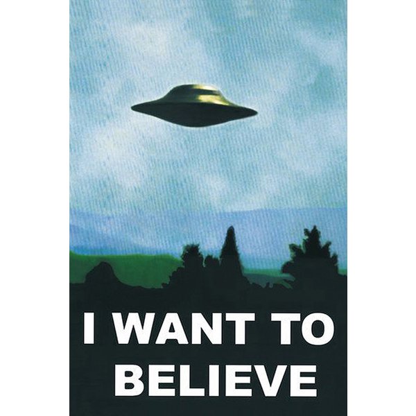 "I Want To Believe" Poster