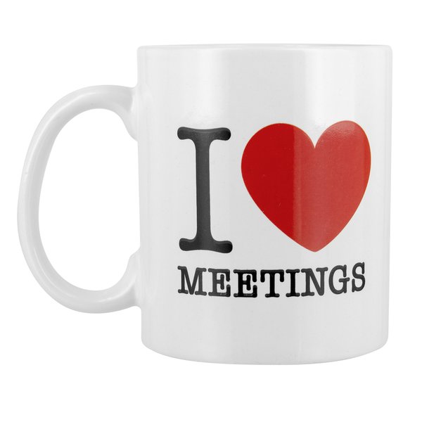 I Love Meetings Tasse