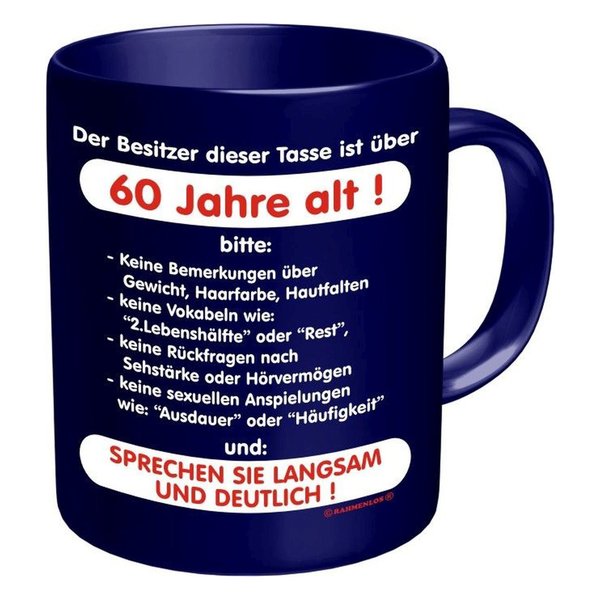 60 Jahre alt! Tasse