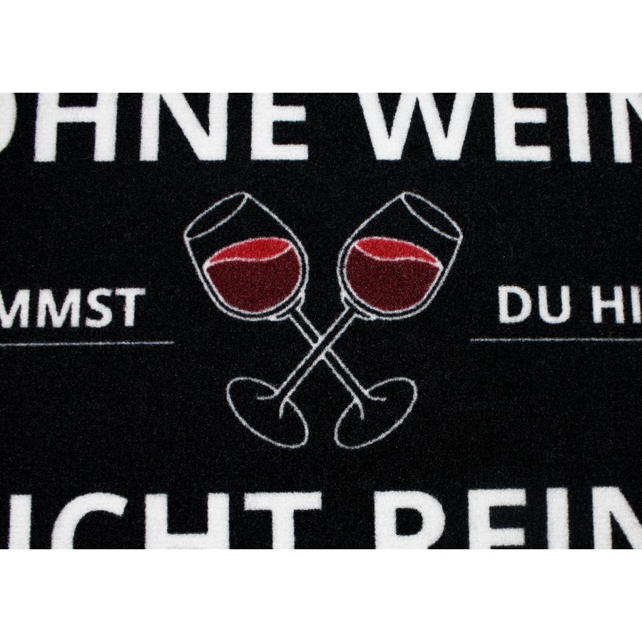 Fußmatte mit Spruch - Ohne Wein kommst Du nicht rein