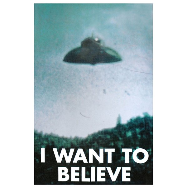 UFO Poster I Want To Believe